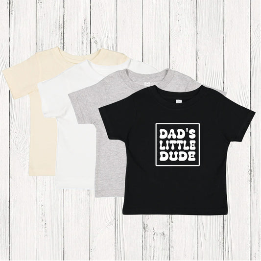 Dad's Little Dude Short Sleeve Infant/Toddler Tshirt